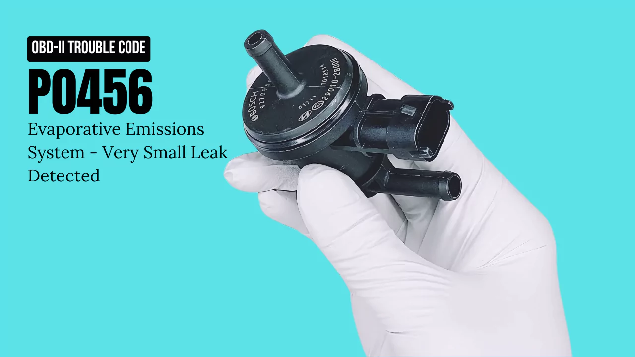 The P0456 error code stands for "Evaporative Emissions System - Very Small Leak Detected.